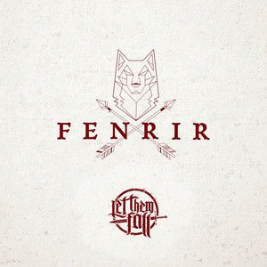 Let Them Fall : Fenrir